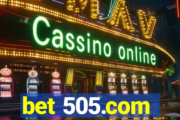 bet 505.com